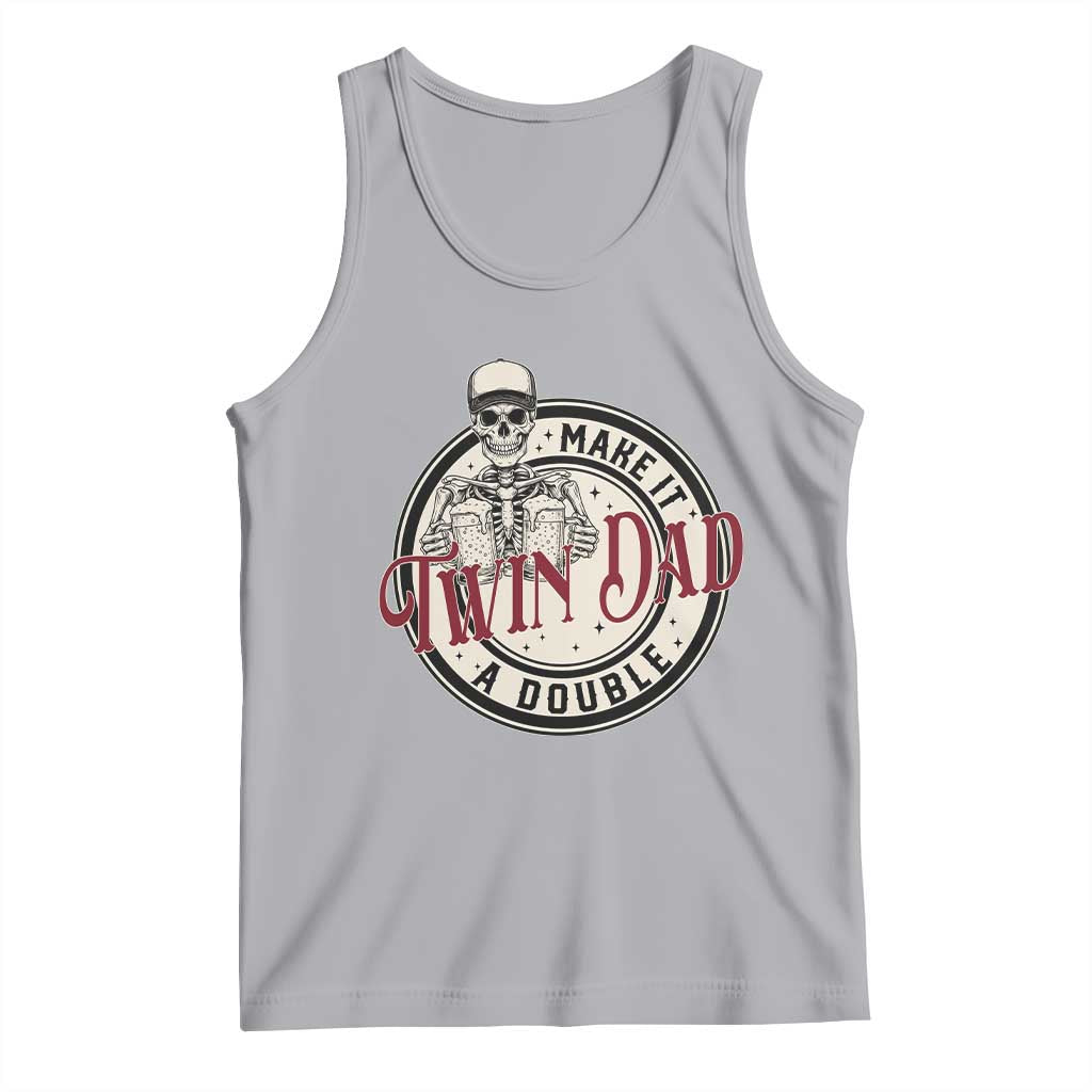 Funny Skeleton Twin Dad Make It A Double Tank Top Expecting Fathers Day Gift