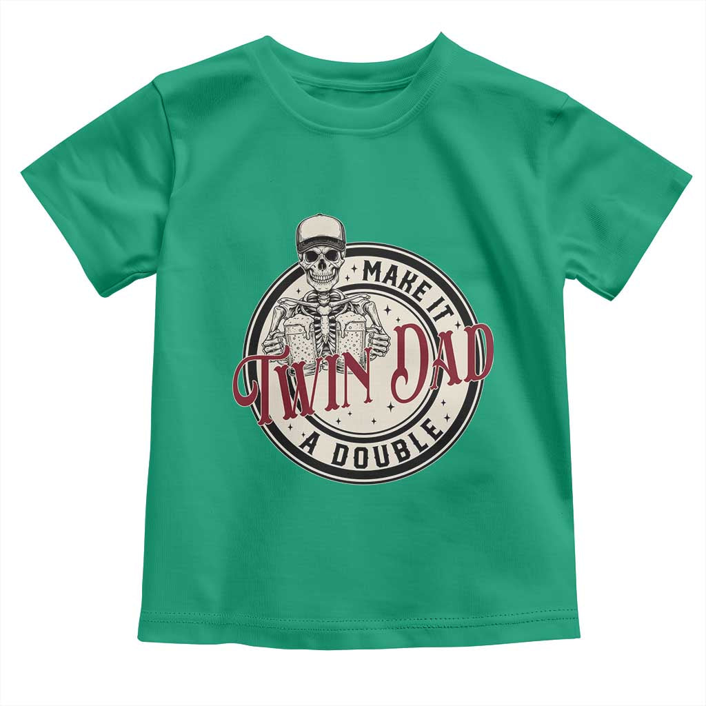 Funny Skeleton Twin Dad Make It A Double Toddler T Shirt Expecting Fathers Day Gift