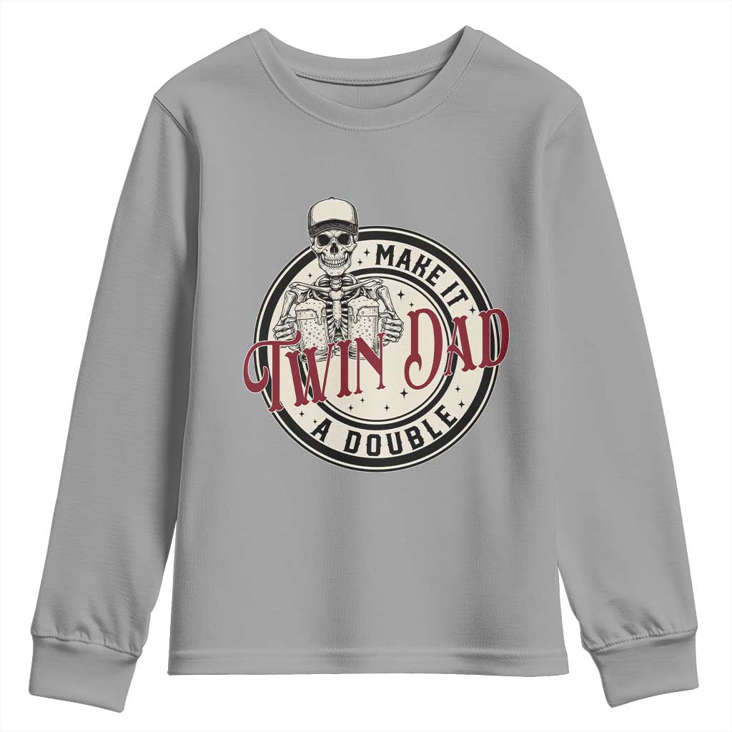 Funny Skeleton Twin Dad Make It A Double Youth Sweatshirt Expecting Fathers Day Gift
