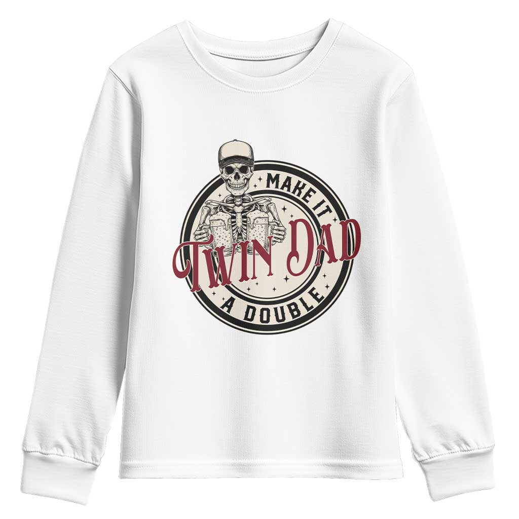 Funny Skeleton Twin Dad Make It A Double Youth Sweatshirt Expecting Fathers Day Gift