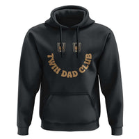 Twin Dad Club Hoodie Funny Father Of Twins Fathers Day Gift