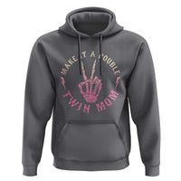 Twin Mom Hoodie Make It A Double Expecting Twins Mothers Day