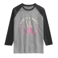 Twin Mom Raglan Shirt Make It A Double Expecting Twins Mothers Day
