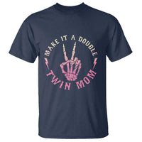 Twin Mom T Shirt Make It A Double Expecting Twins Mothers Day