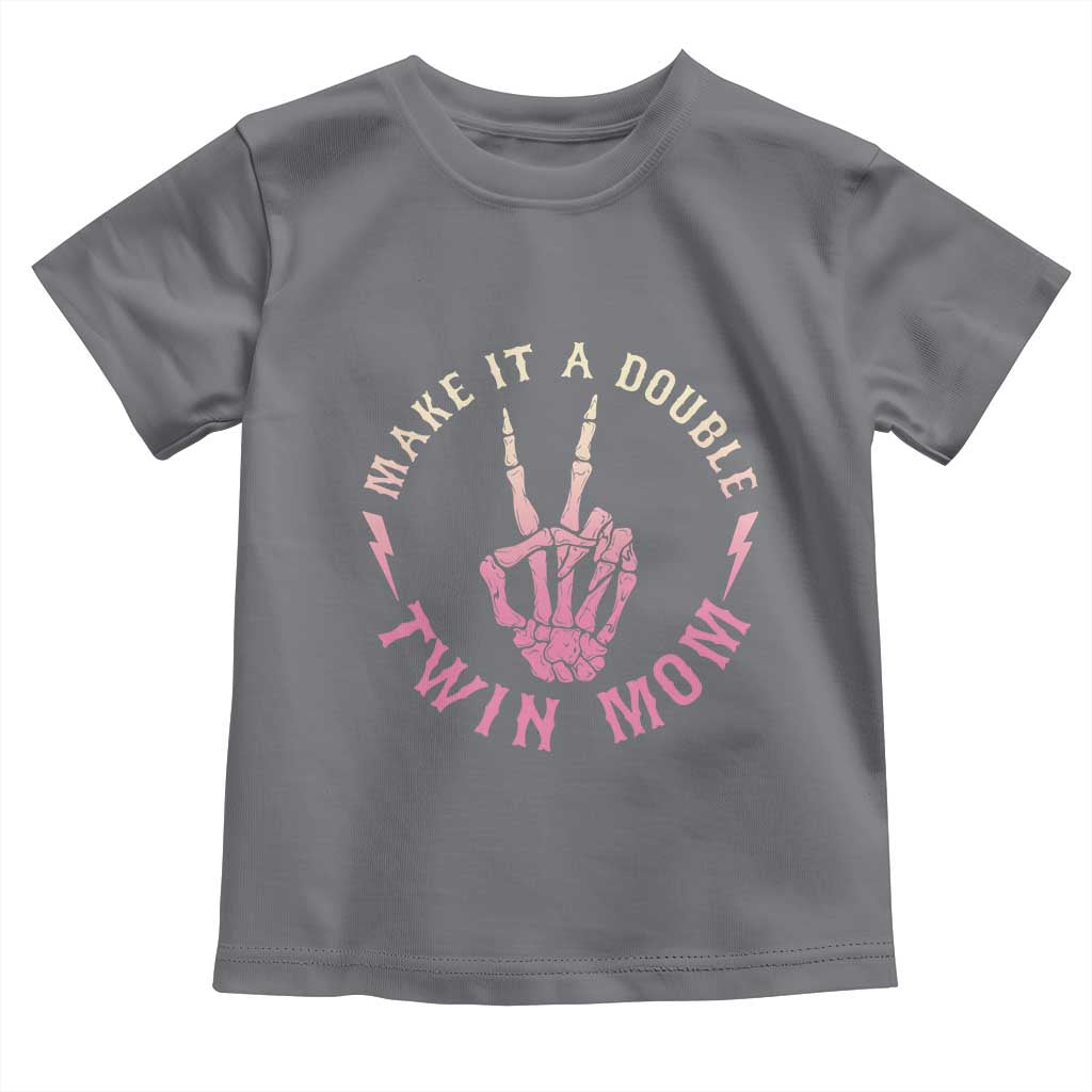 Twin Mom Toddler T Shirt Make It A Double Expecting Twins Mothers Day