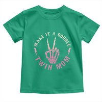 Twin Mom Toddler T Shirt Make It A Double Expecting Twins Mothers Day