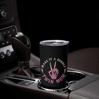 Twin Mom Tumbler Cup Make It A Double Expecting Twins Mothers Day