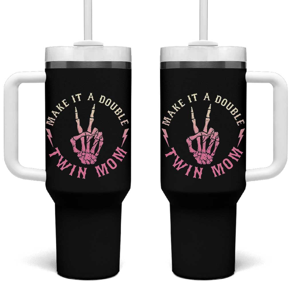 Twin Mom Tumbler With Handle Make It A Double Expecting Twins Mothers Day