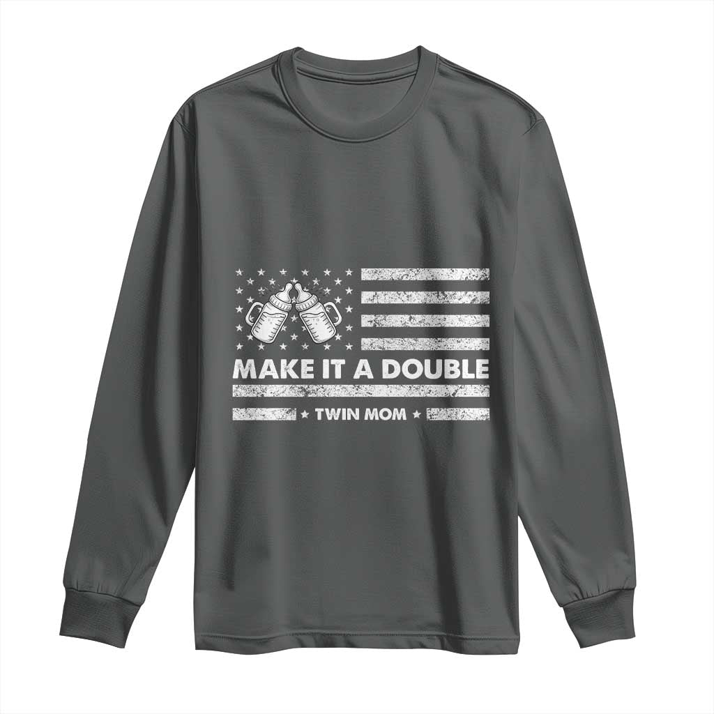Twin Mom Long Sleeve Shirt Make It A Double Patriotic USA Flag Gift