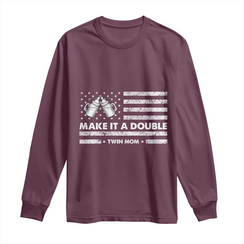 Twin Mom Long Sleeve Shirt Make It A Double Patriotic USA Flag Gift