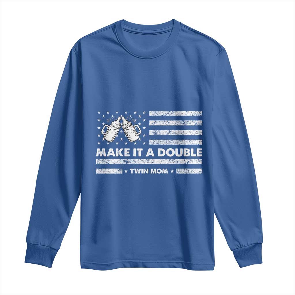 Twin Mom Long Sleeve Shirt Make It A Double Patriotic USA Flag Gift