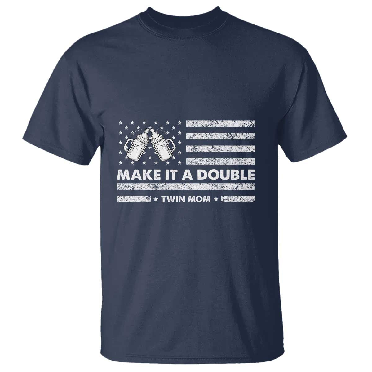 Twin Mom T Shirt Make It A Double Patriotic USA Flag Gift