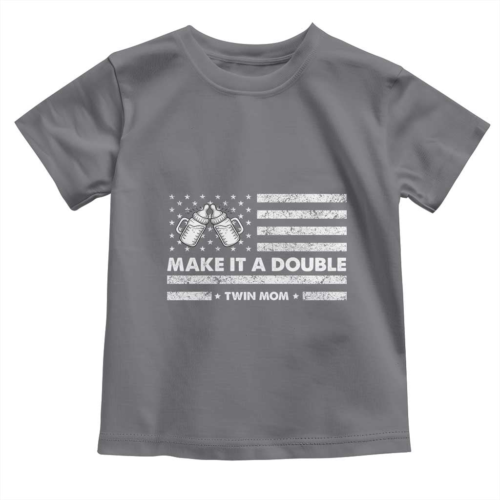 Twin Mom Toddler T Shirt Make It A Double Patriotic USA Flag Gift