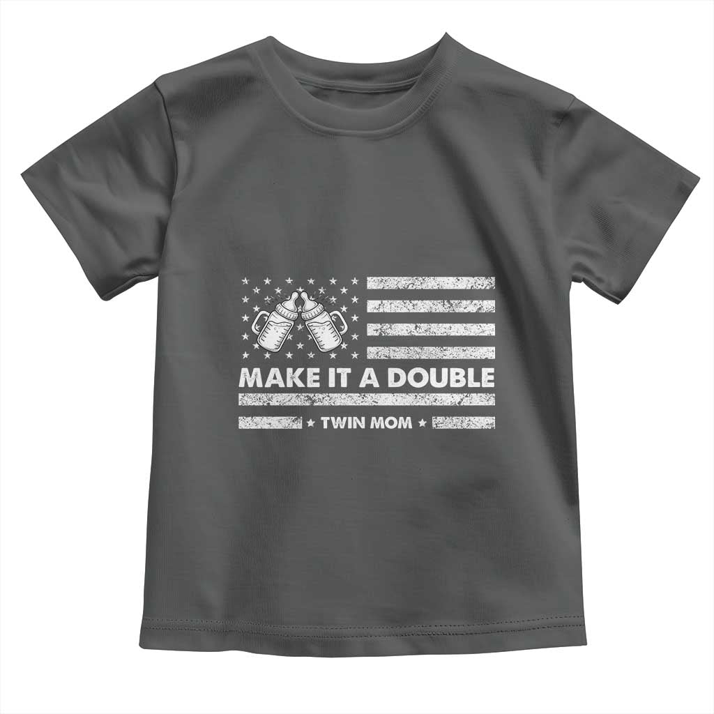 Twin Mom Toddler T Shirt Make It A Double Patriotic USA Flag Gift