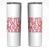 In My Twin Mom Era Skinny Tumbler Funny Mama Twin Pregnancy Announcement