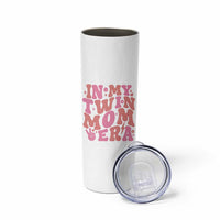 In My Twin Mom Era Skinny Tumbler Funny Mama Twin Pregnancy Announcement
