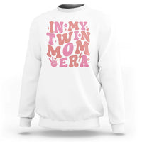 In My Twin Mom Era Sweatshirt Funny Mama Twin Pregnancy Announcement