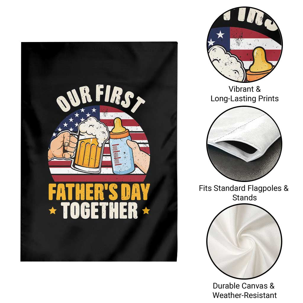 Patriotic Our First Fathers Day Together Garden Flag Gift For New Dad