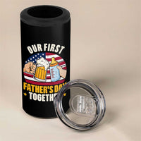 Patriotic Our First Fathers Day Together 4 in 1 Can Cooler Tumbler Gift For New Dad