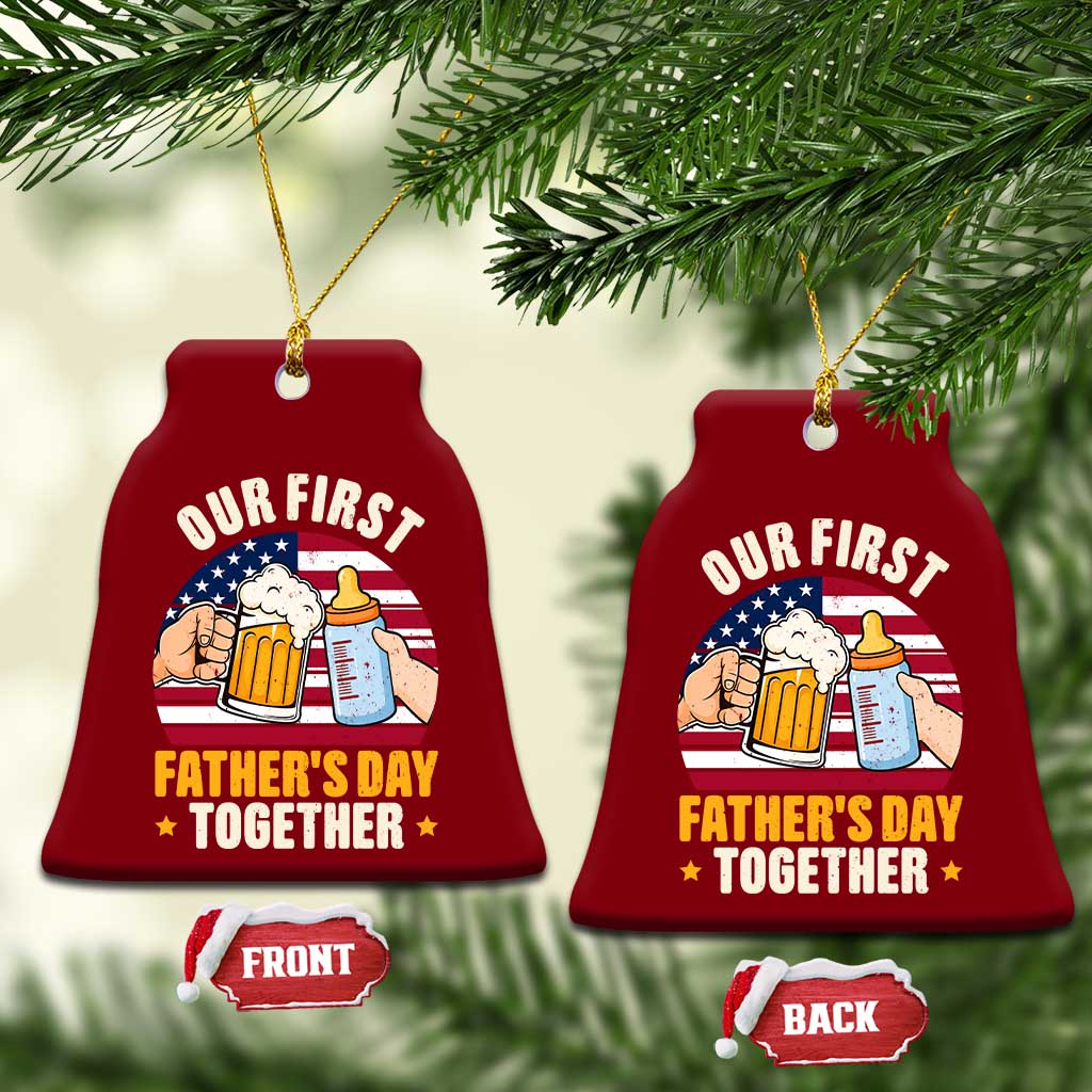 Patriotic Our First Fathers Day Together Ceramic Ornament Gift For New Dad