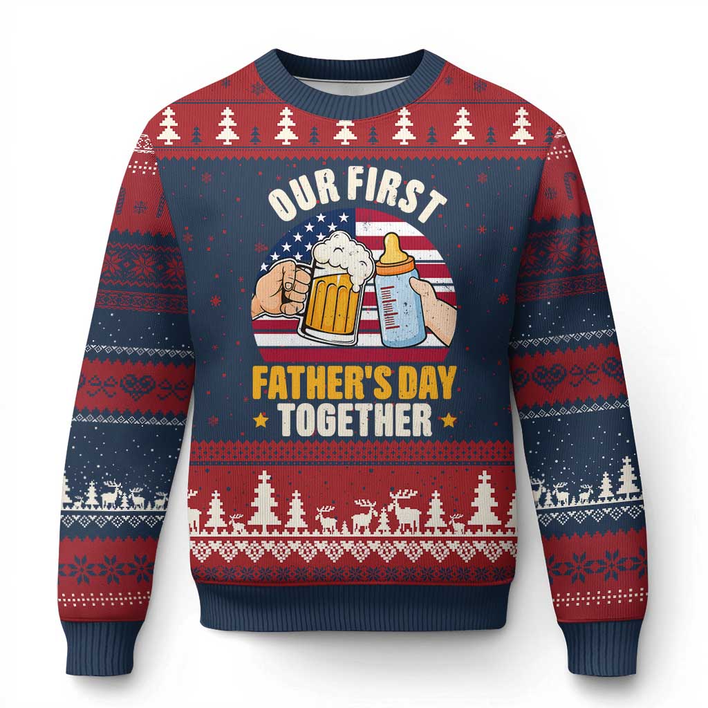 Patriotic Our First Fathers Day Together Ugly Christmas Sweater Gift For New Dad