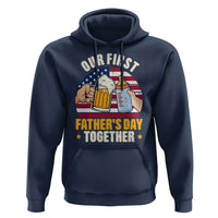 Patriotic Our First Fathers Day Together Hoodie Gift For New Dad