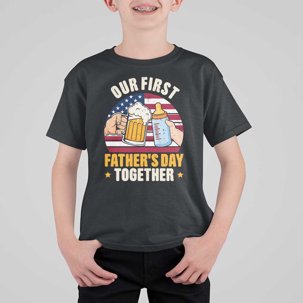 Patriotic Our First Fathers Day Together T Shirt For Kid Gift For New Dad
