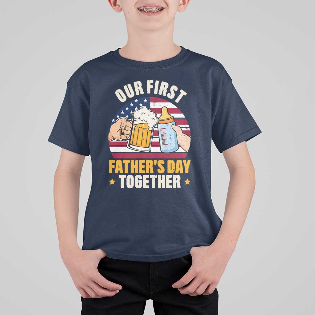 Patriotic Our First Fathers Day Together T Shirt For Kid Gift For New Dad
