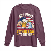 Patriotic Our First Fathers Day Together Long Sleeve Shirt Gift For New Dad