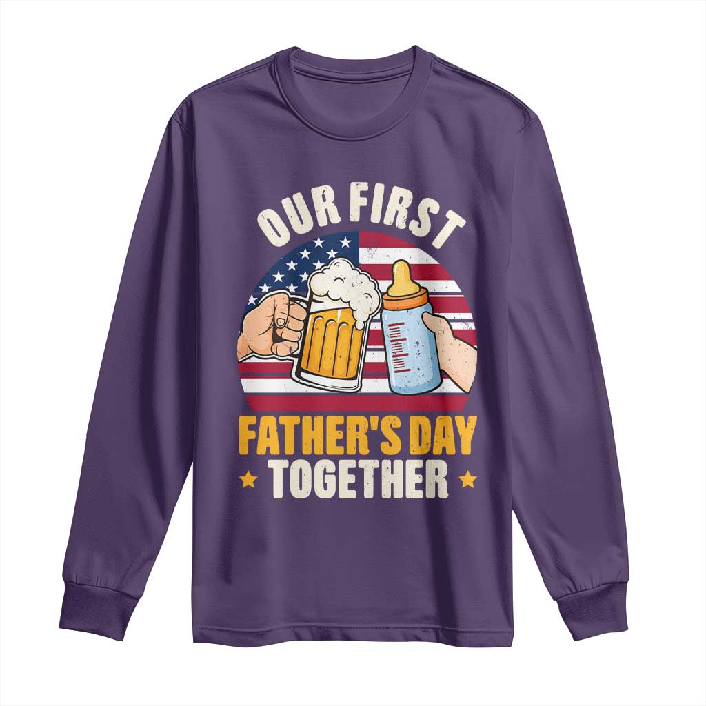 Patriotic Our First Fathers Day Together Long Sleeve Shirt Gift For New Dad