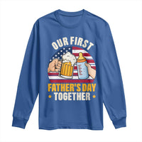 Patriotic Our First Fathers Day Together Long Sleeve Shirt Gift For New Dad