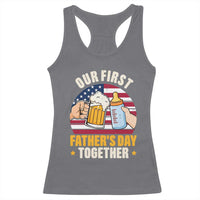 Patriotic Our First Fathers Day Together Racerback Tank Top Gift For New Dad
