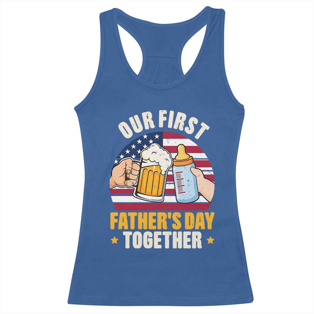 Patriotic Our First Fathers Day Together Racerback Tank Top Gift For New Dad