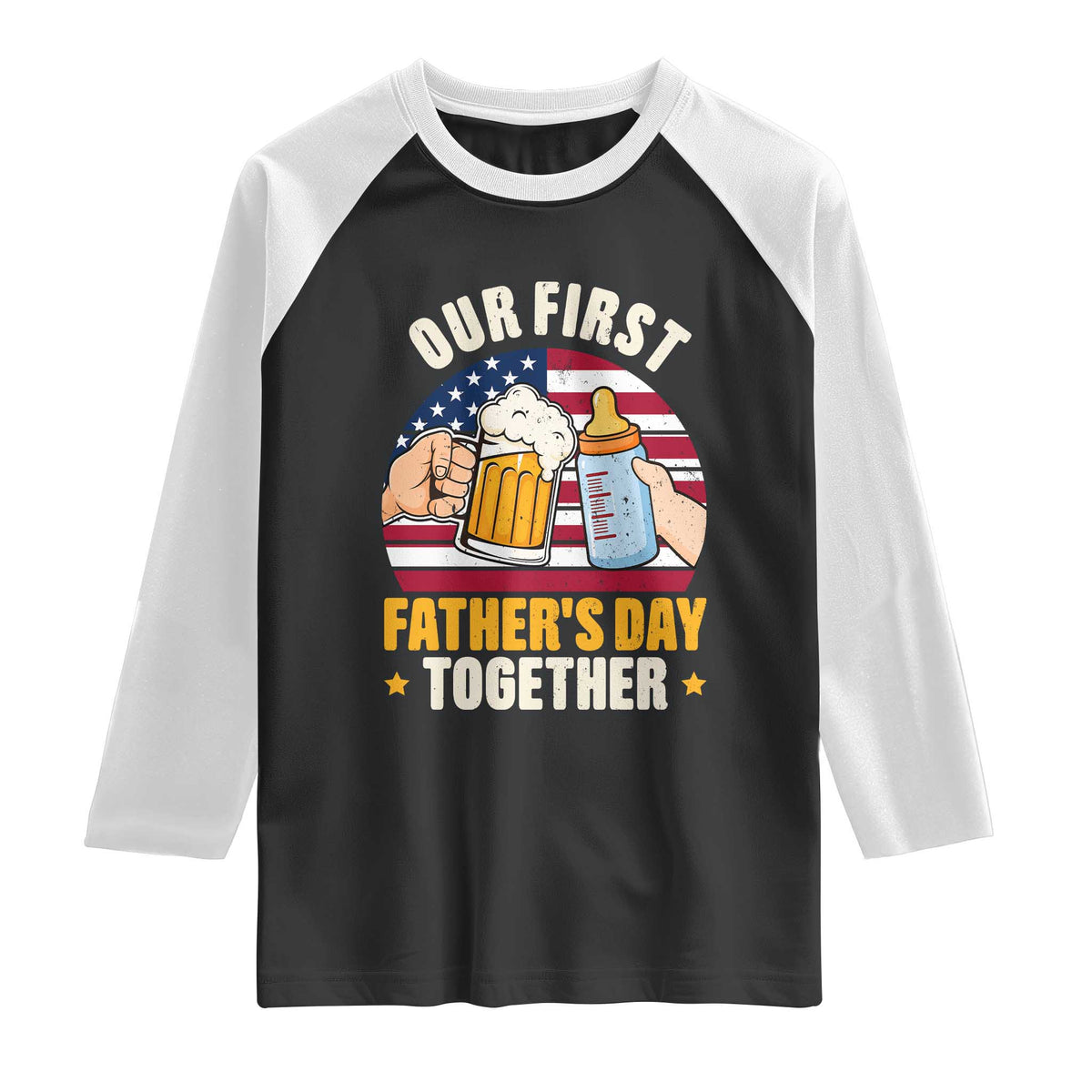 Patriotic Our First Fathers Day Together Raglan Shirt Gift For New Dad
