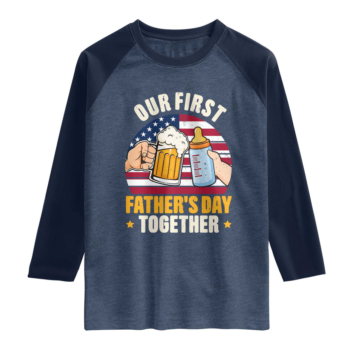 Patriotic Our First Fathers Day Together Raglan Shirt Gift For New Dad