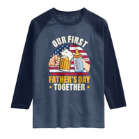 Patriotic Our First Fathers Day Together Raglan Shirt Gift For New Dad