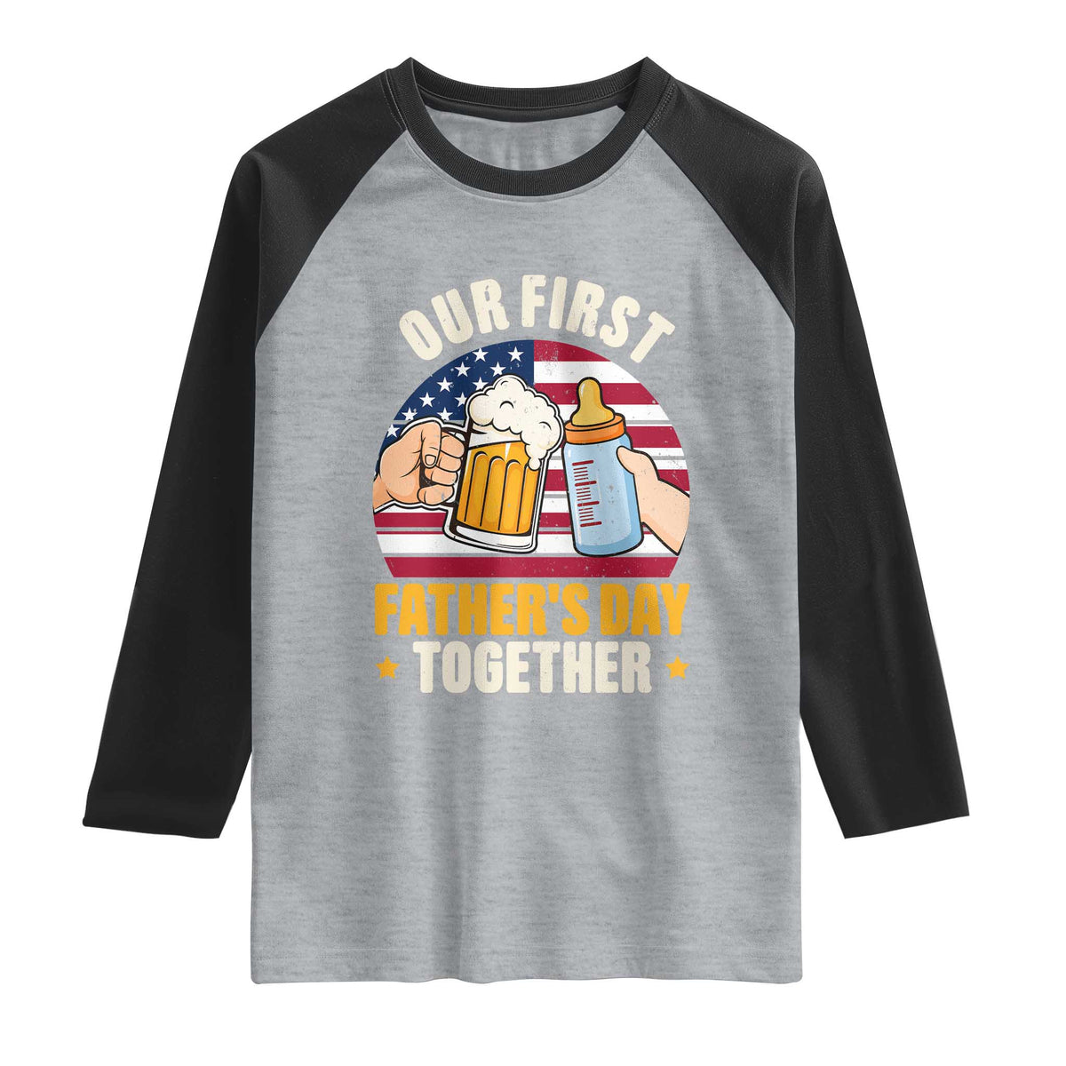 Patriotic Our First Fathers Day Together Raglan Shirt Gift For New Dad