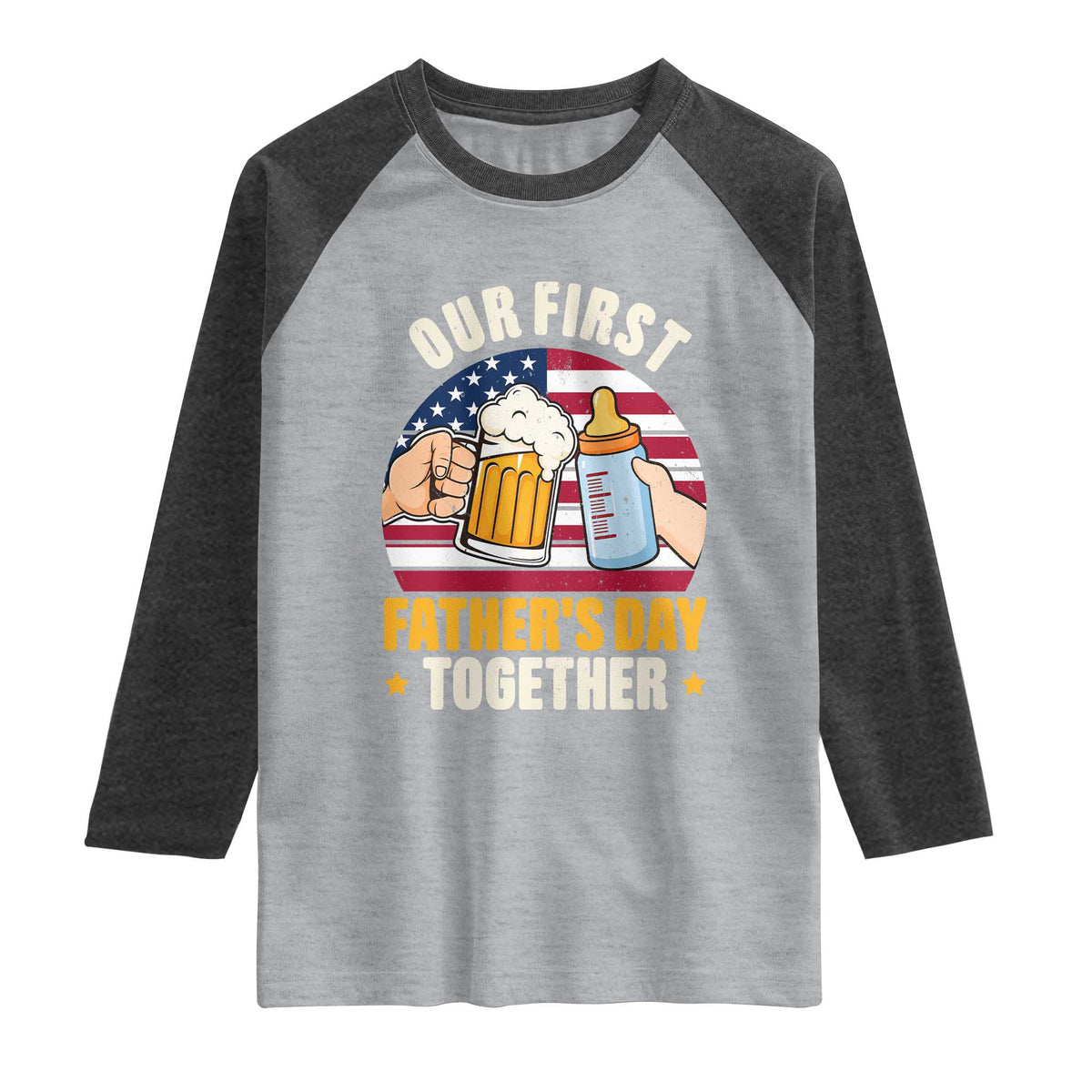 Patriotic Our First Fathers Day Together Raglan Shirt Gift For New Dad