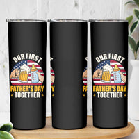 Patriotic Our First Fathers Day Together Skinny Tumbler Gift For New Dad