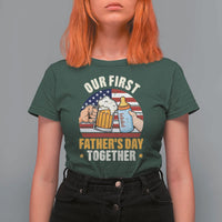 Patriotic Our First Fathers Day Together T Shirt For Women Gift For New Dad