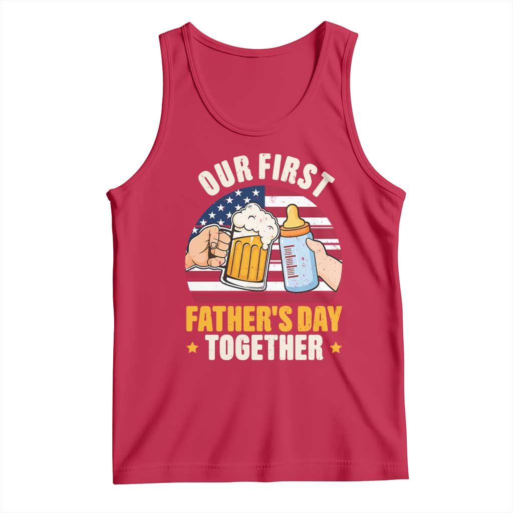 Patriotic Our First Fathers Day Together Tank Top Gift For New Dad