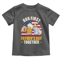 Patriotic Our First Fathers Day Together Toddler T Shirt Gift For New Dad