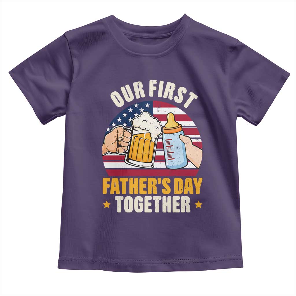 Patriotic Our First Fathers Day Together Toddler T Shirt Gift For New Dad