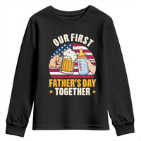 Patriotic Our First Fathers Day Together Youth Sweatshirt Gift For New Dad