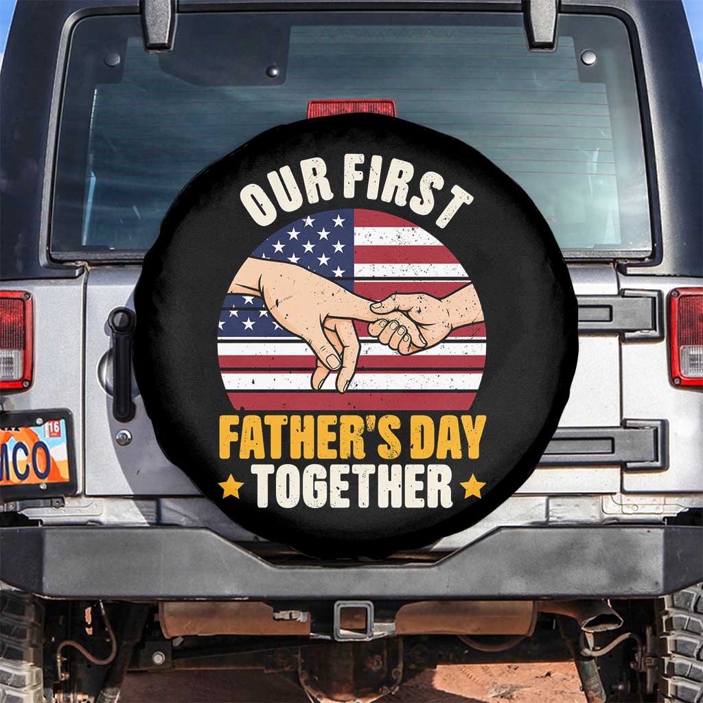 Our First Fathers Day Together Spare Tire Cover Patriotic New Dad Gift