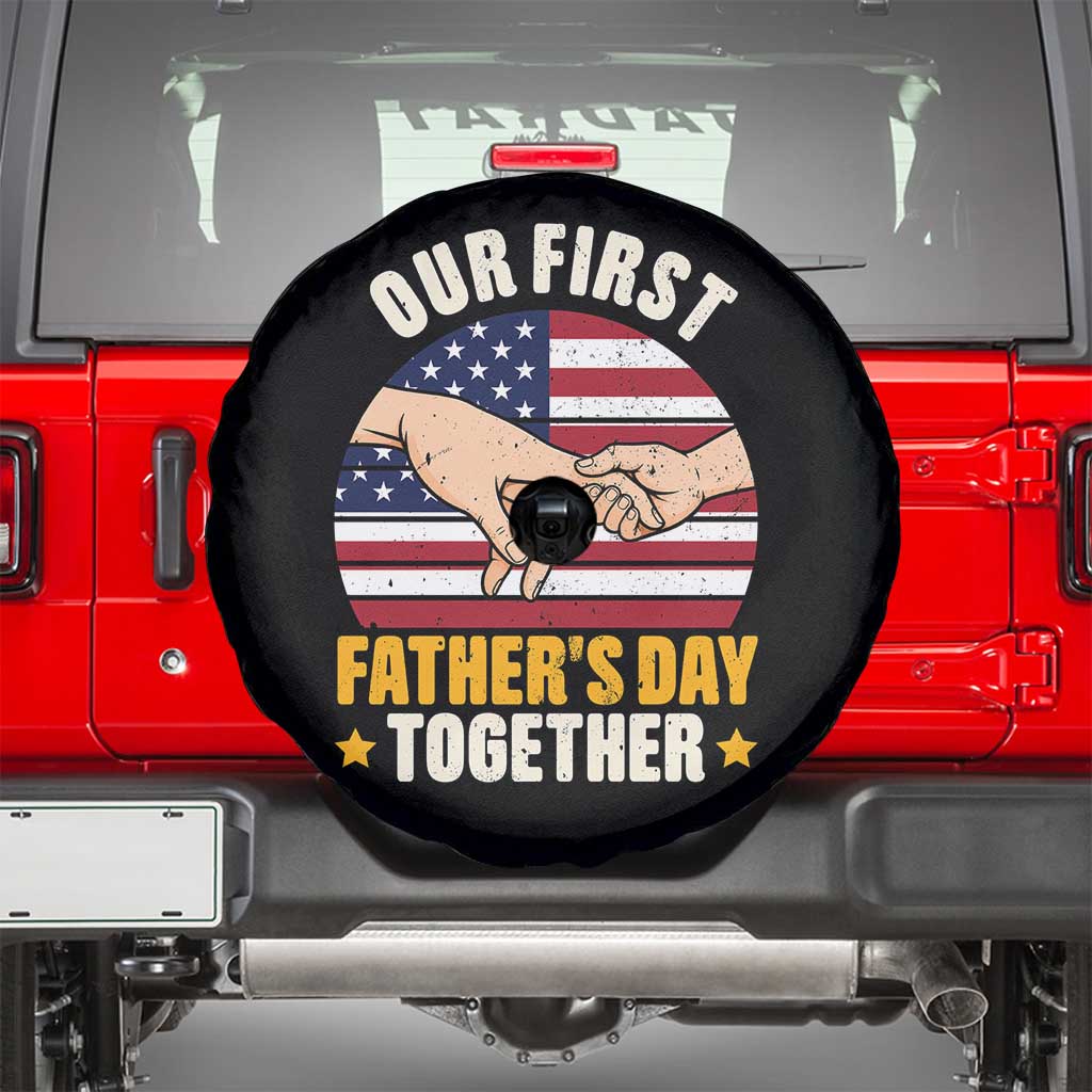 Our First Fathers Day Together Spare Tire Cover Patriotic New Dad Gift