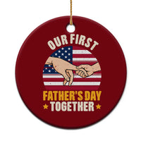 Our First Fathers Day Together Ceramic Ornament Patriotic New Dad Gift