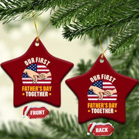 Our First Fathers Day Together Ceramic Ornament Patriotic New Dad Gift