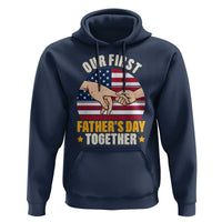 Our First Fathers Day Together Hoodie Patriotic New Dad Gift