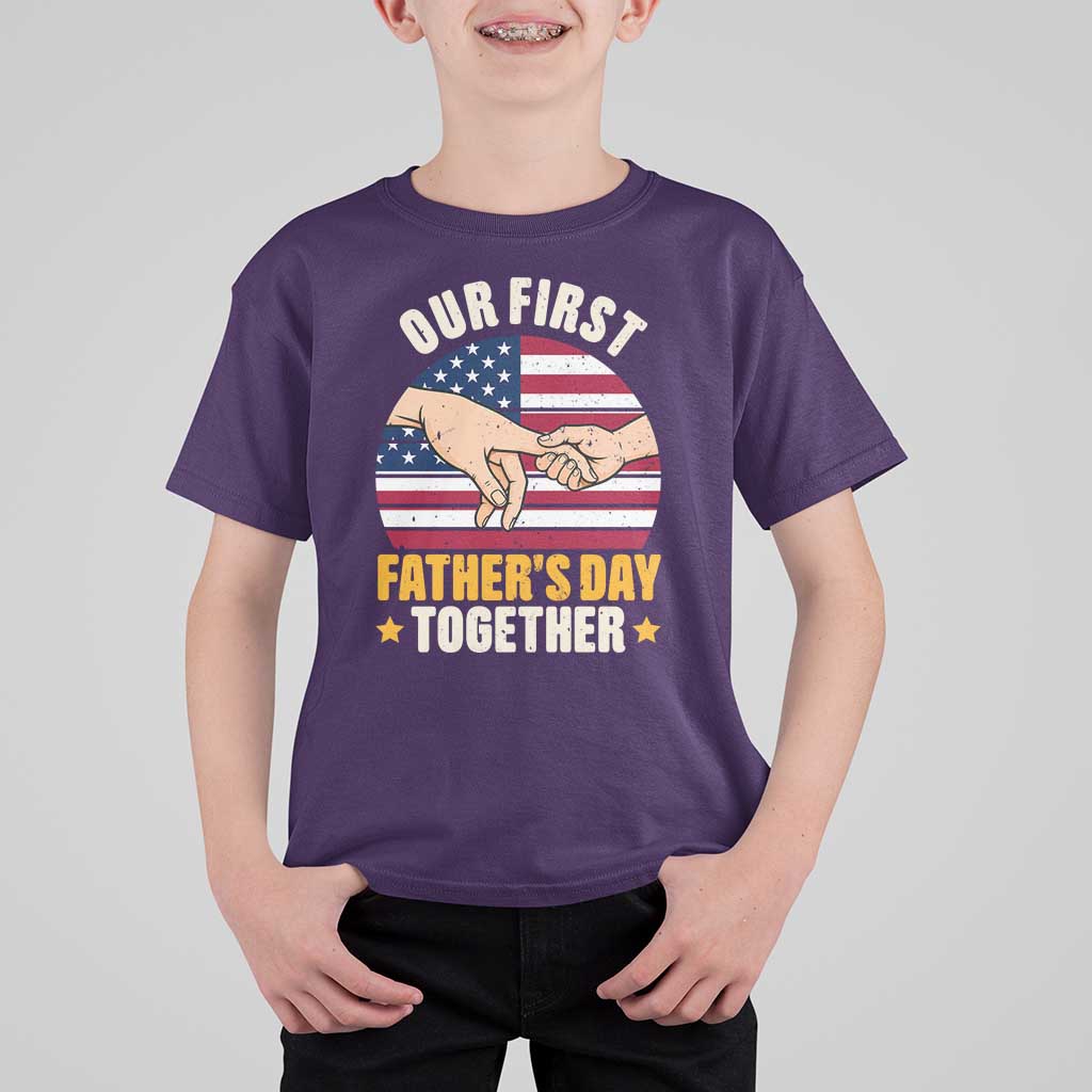 Our First Fathers Day Together T Shirt For Kid Patriotic New Dad Gift